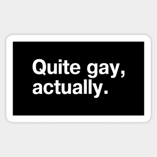 Quite gay, actually. Sticker